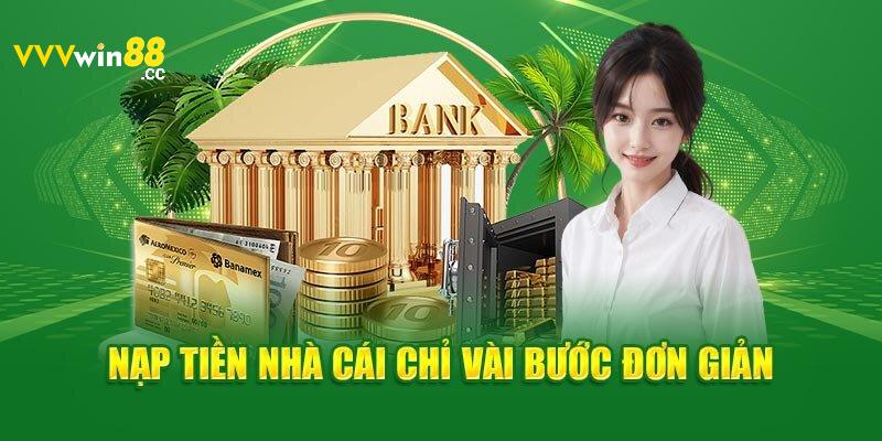 Hướng dẫn từng phương thức nạp tiền Vvvwin88 mới nhất